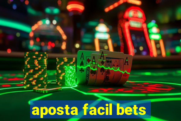 aposta facil bets